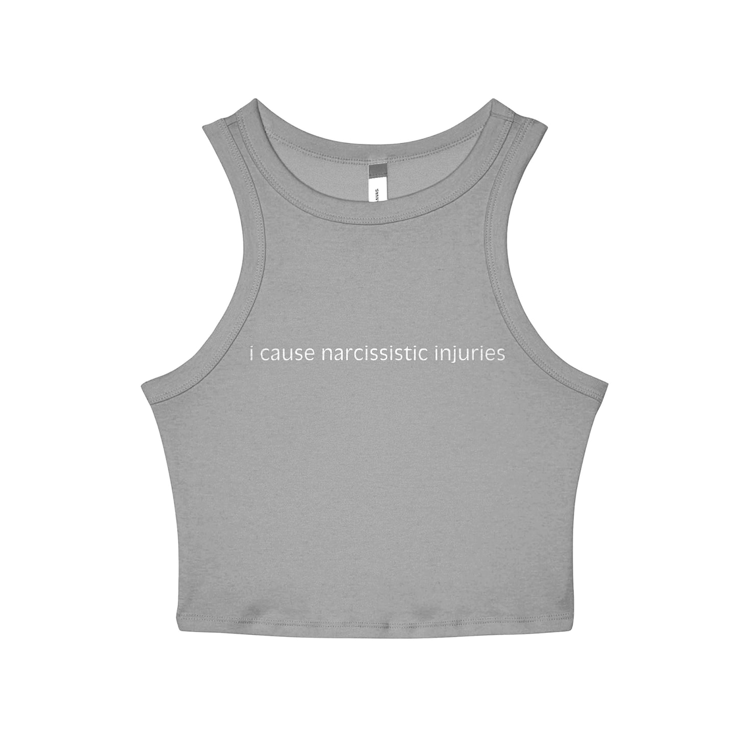 I Cause Narcissistic Injuries Racer Tank