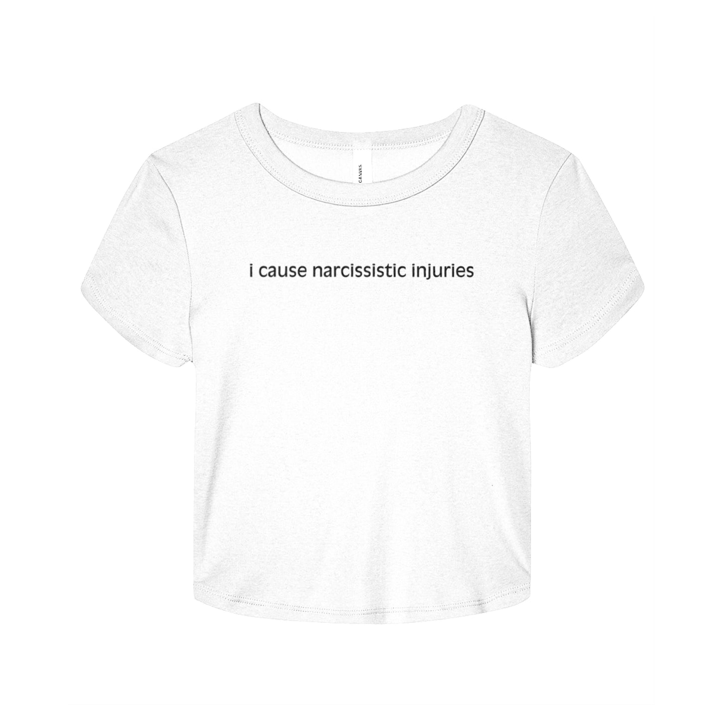 I Cause Narcissistic Injuries Baby Tee