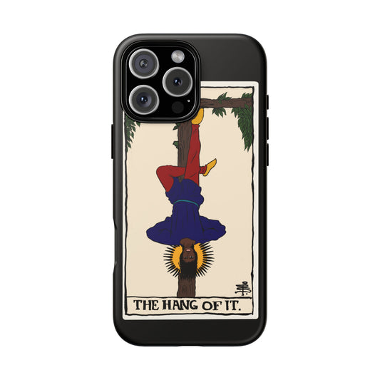 The Hang of It Tough Case