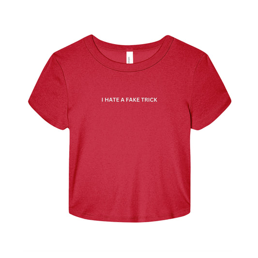 I Hate A Fake Trick Baby Tee