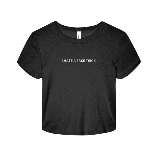 I Hate A Fake Trick Baby Tee